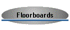 Floorboards