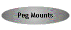 Peg Mounts